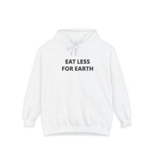 Eat Less For Earth Unisex Garment-Dyed Hoodie