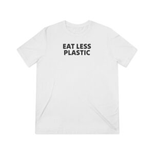 Eat Less Plastic Unisex Triblend Tee