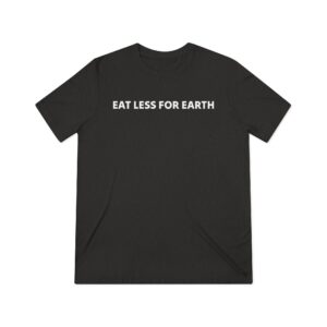 Eat Less For Earth Unisex Triblend Tee